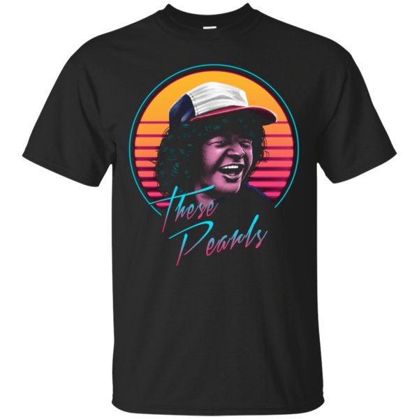 These Pearls – Dustin Stranger Things T-Shirt – Moano Store