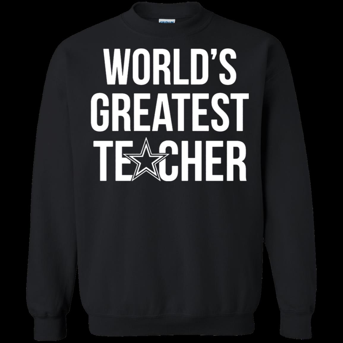 World’S Greatest Teacher Dallas Cowboys Fan Sweatshirt Moano Store
