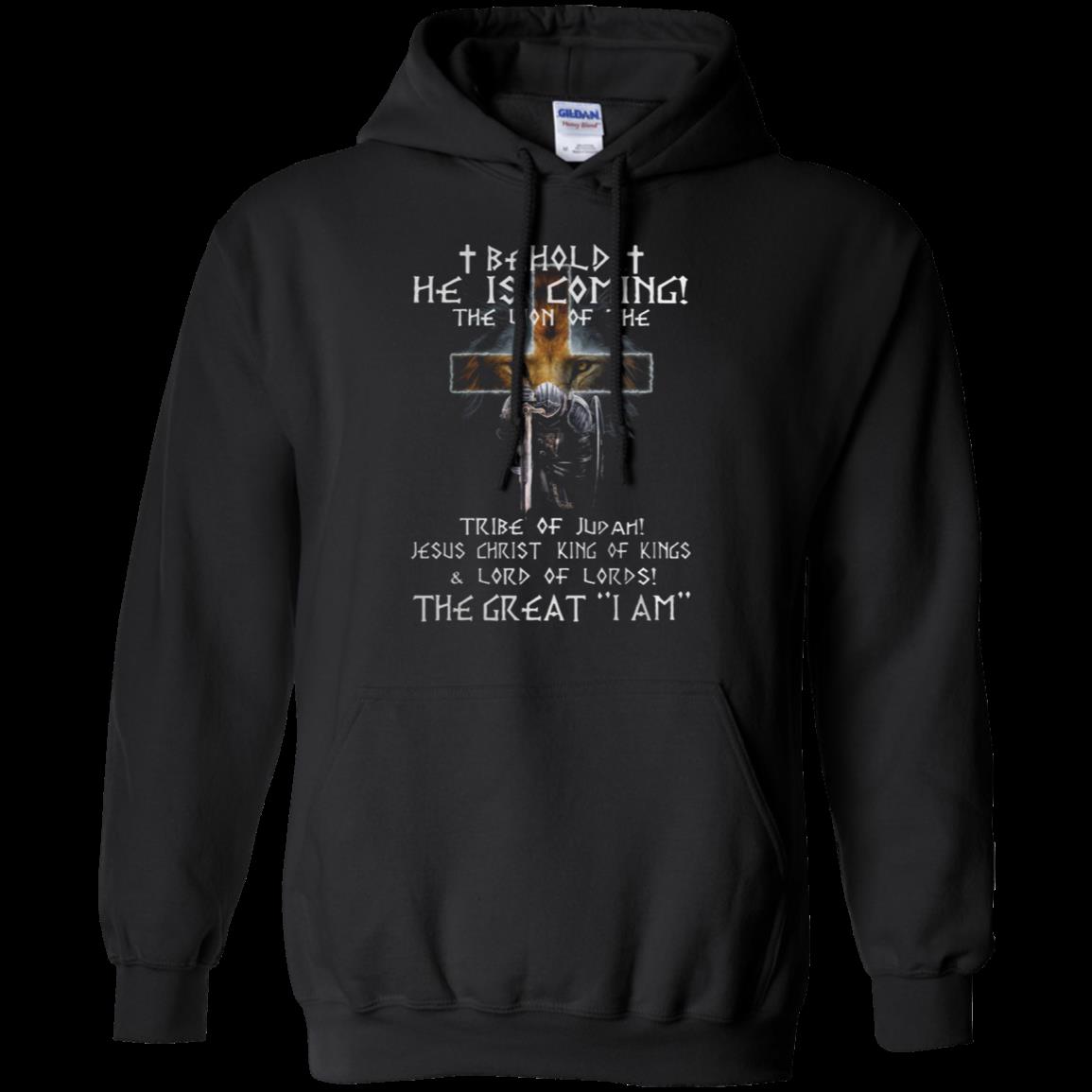 Behold He Is Coming The Lion Of The Tribe Of Judah Jesus Christ King Of Kings Shirt Hoodie