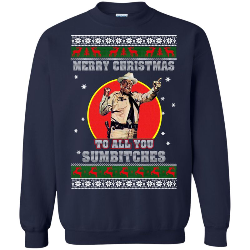 Buford T Justice Ugly Christmas Shirts Merry Christmas To Sumbitches 1