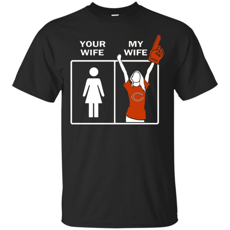 Chicago Bears Your Wife My Wife T-Shirt