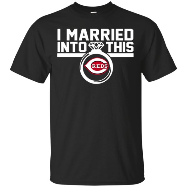 Cincinnati Reds I Married Into This Shirt Cotton Shirt