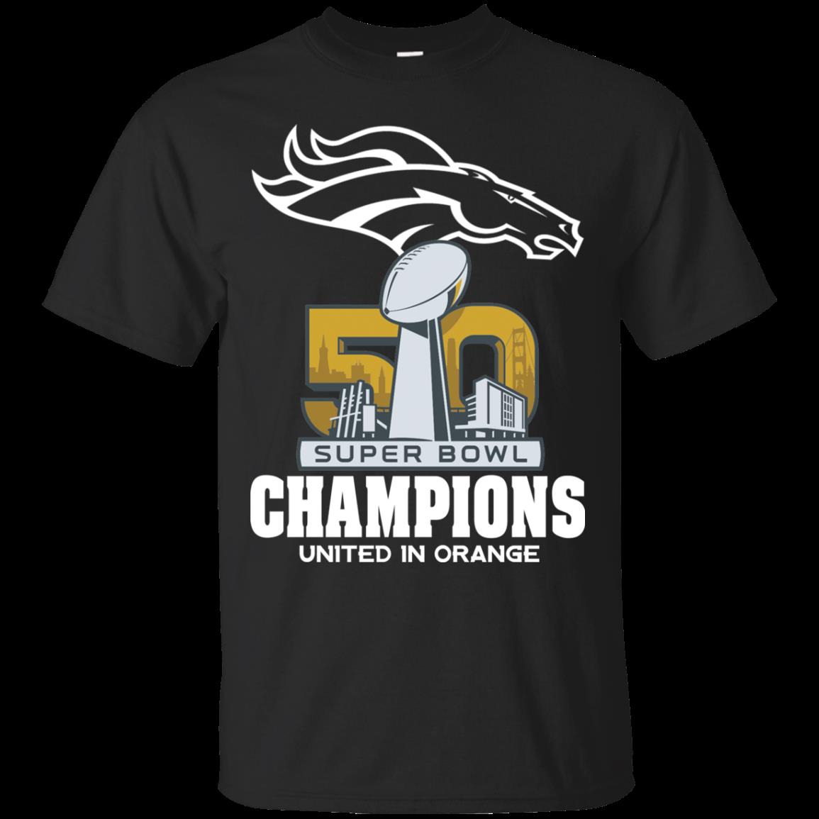 Denver Broncos Shirts Super Bowl 50 Champions United In Orange funny shirts,  gift shirts, Tshirt, Hoodie, Sweatshirt , Long Sleeve, Youth, Graphic Tee »  Cool Gifts for You - Mfamilygift