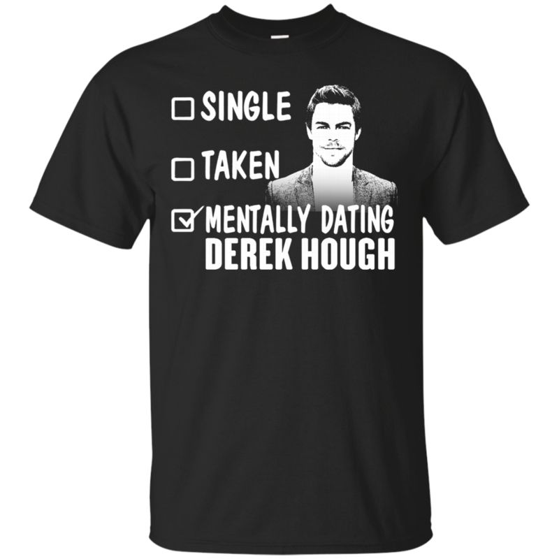 Derek Hough Shirts Mentally Dating