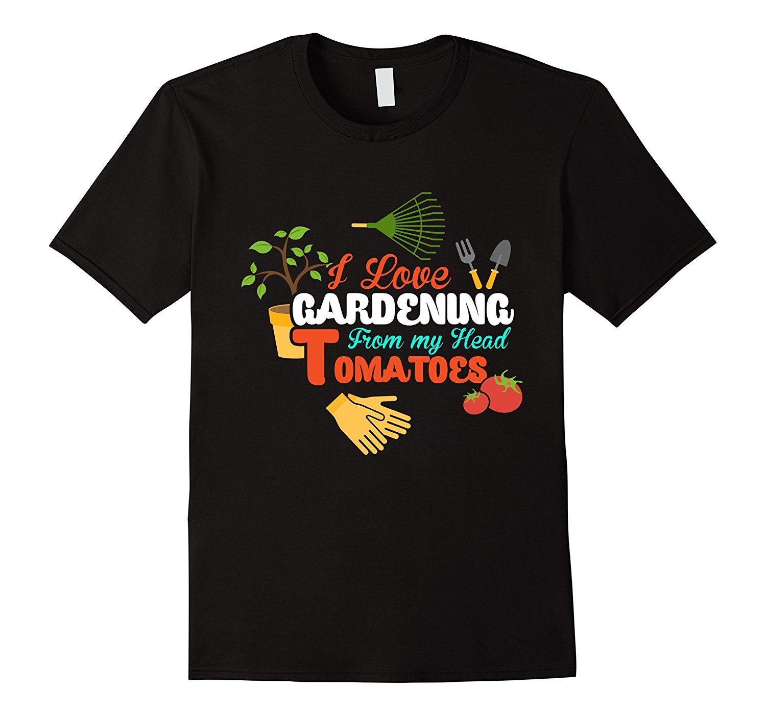 I Love Gardening From My Head Tomatoes Funny Gardeners Gift