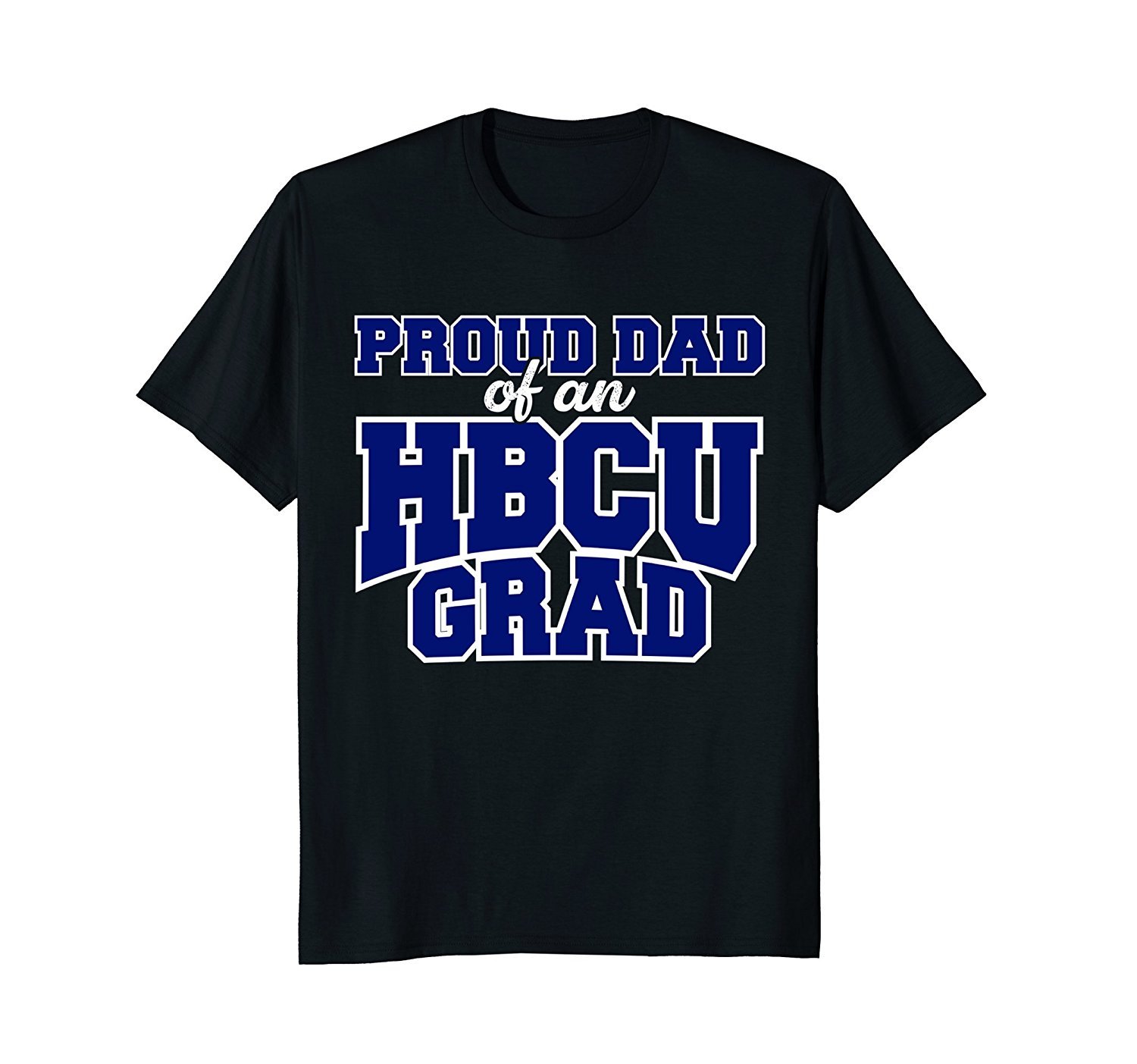 Mens Mens Proud Dad Of An HBCU Grad T-shirt