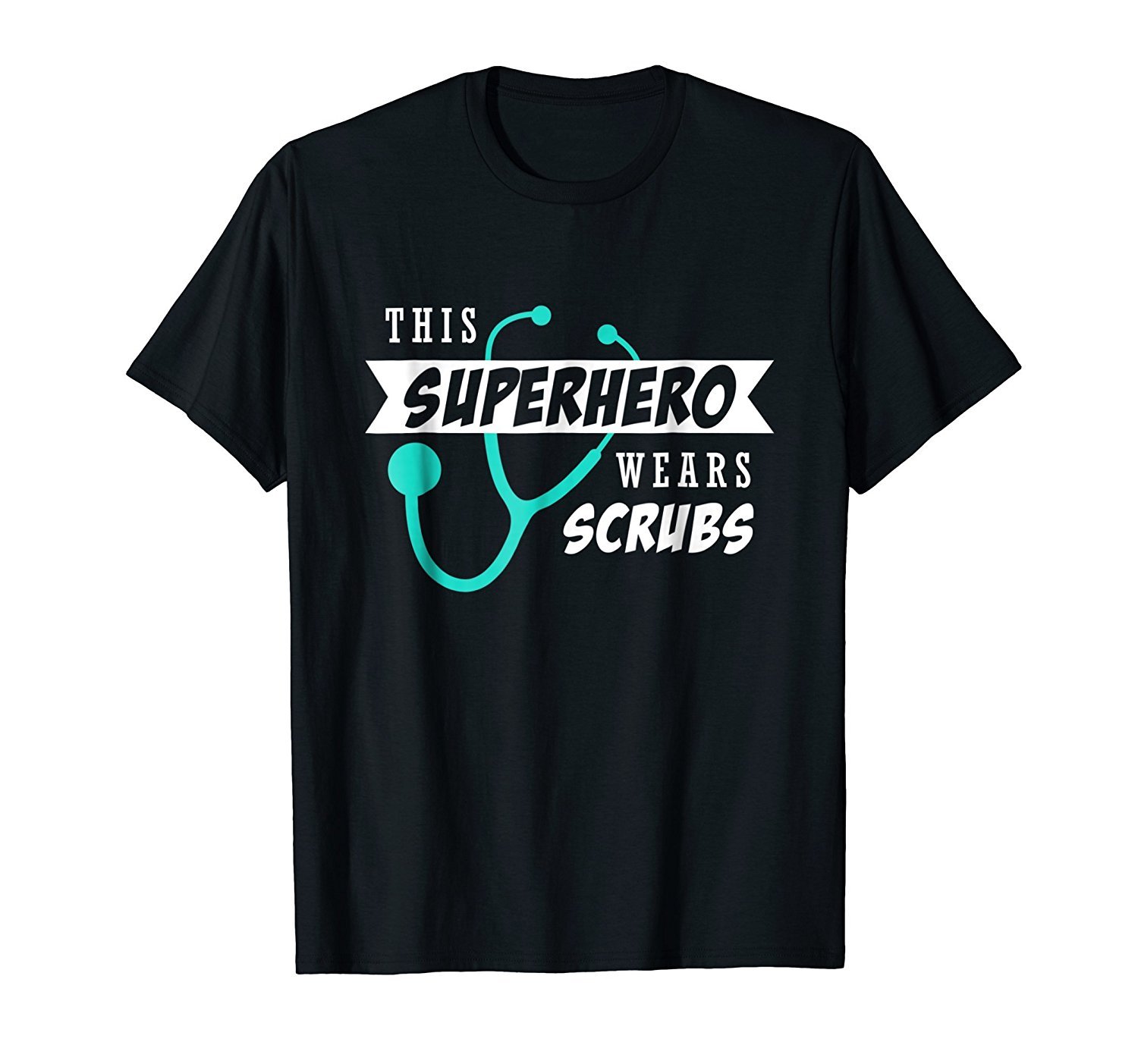 This Superhero Wears Scrubs Shirt Doctor Nurses Week Gift