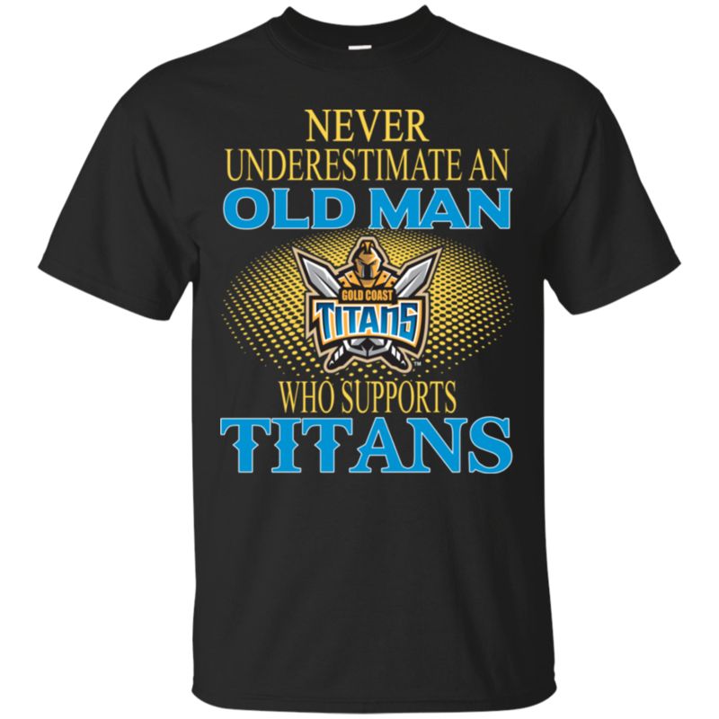 Gold Coast Titans Shirts Old Man Supports Titans T Shirt Hoodies Sweatshirt  funny shirts, gift shirts, Tshirt, Hoodie, Sweatshirt , Long Sleeve, Youth,  Graphic Tee » Cool Gifts for You - Mfamilygift