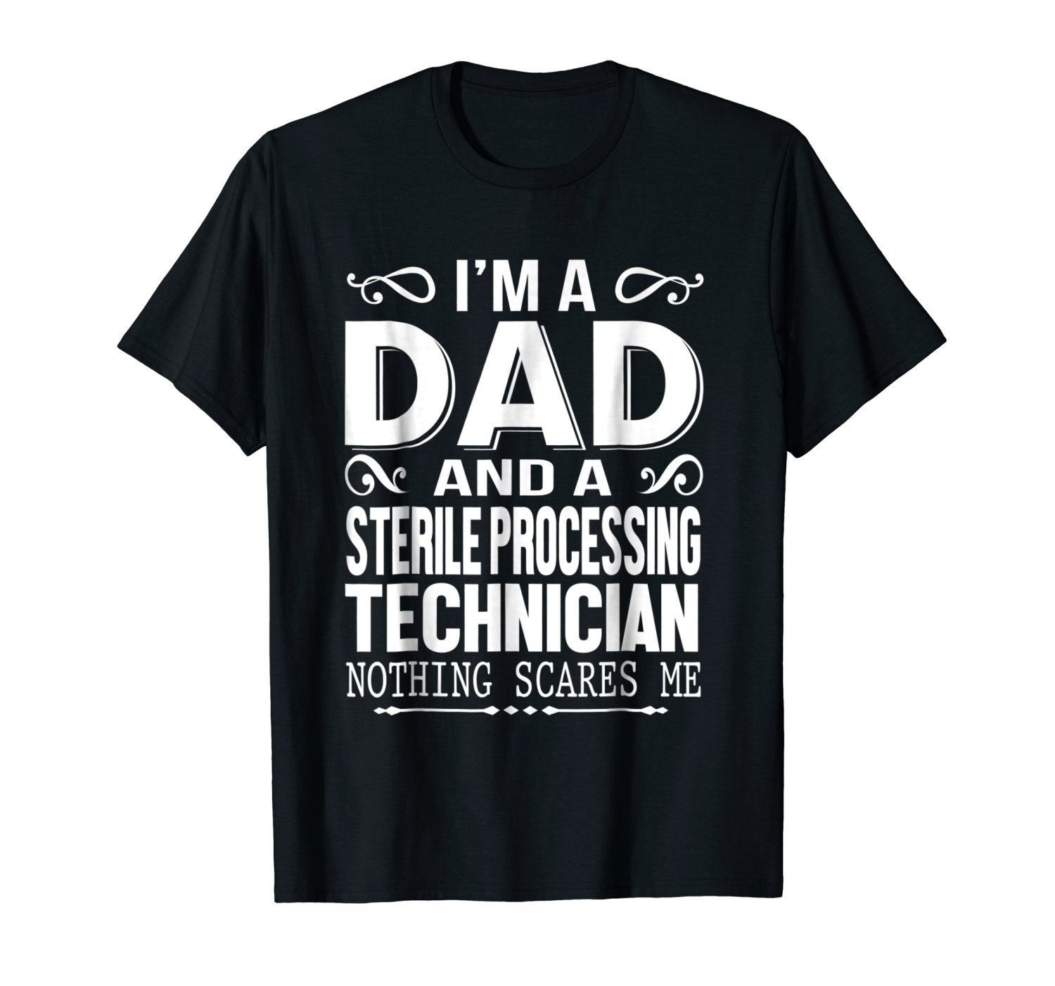 Mens Sterile Processing Technician Dad Job Father's Day T-Shirt