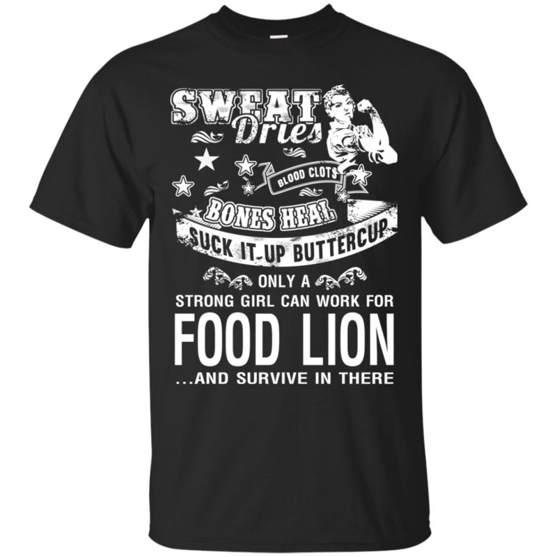 Food Lion Worker Woman Shirts Only Strong Girl Can Work For Food Lion