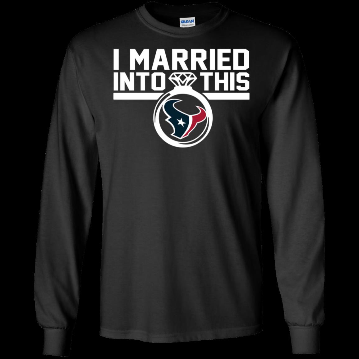 Houston Texans I Married Into This Shirt Ultra Cotton Shirt