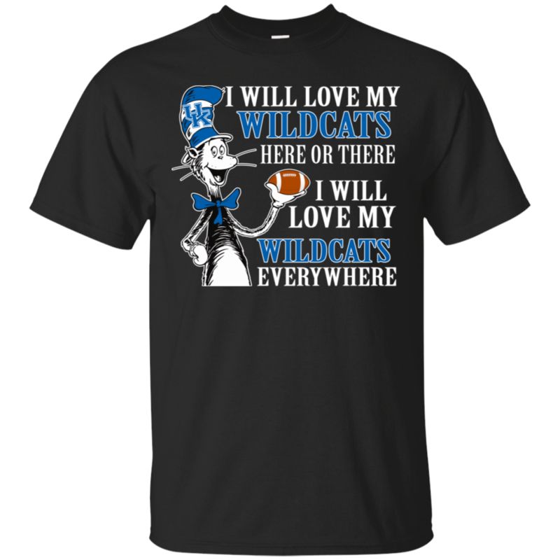 Kentucky Wildcats The Cat In The Hat Shirts I Will Love Everywhere