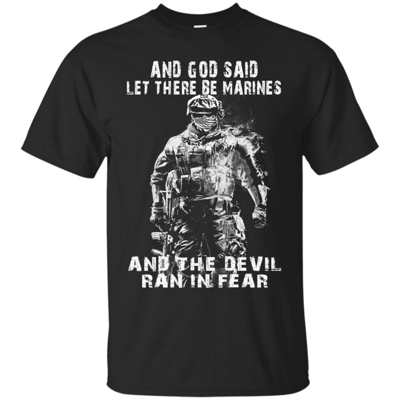 Marine Veteran Shirts And God Said Let There Be Marines funny shirts ...