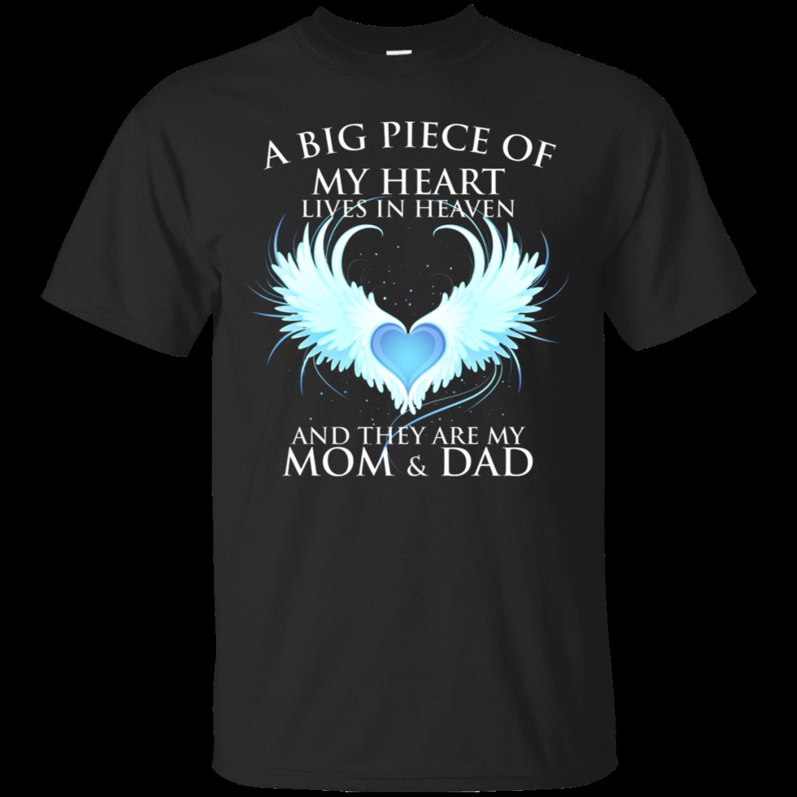 Mom Dad The Big Peace Of My Heart Lives In Heaven T Shirt Hoodies Sweatshirt