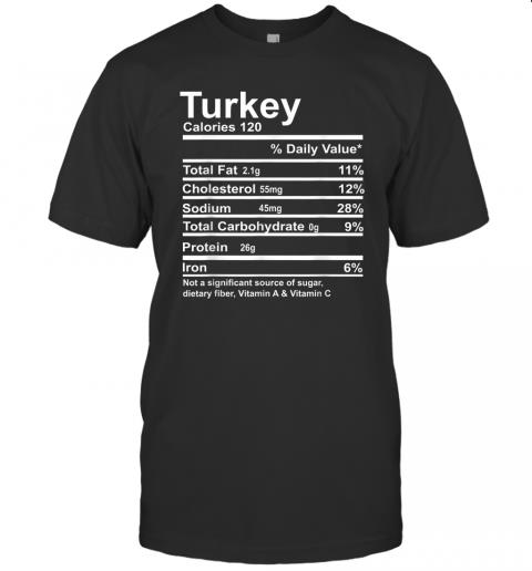 Funny Turkey Thanksgiving Christmas Food Nutrition Facts T Shirt