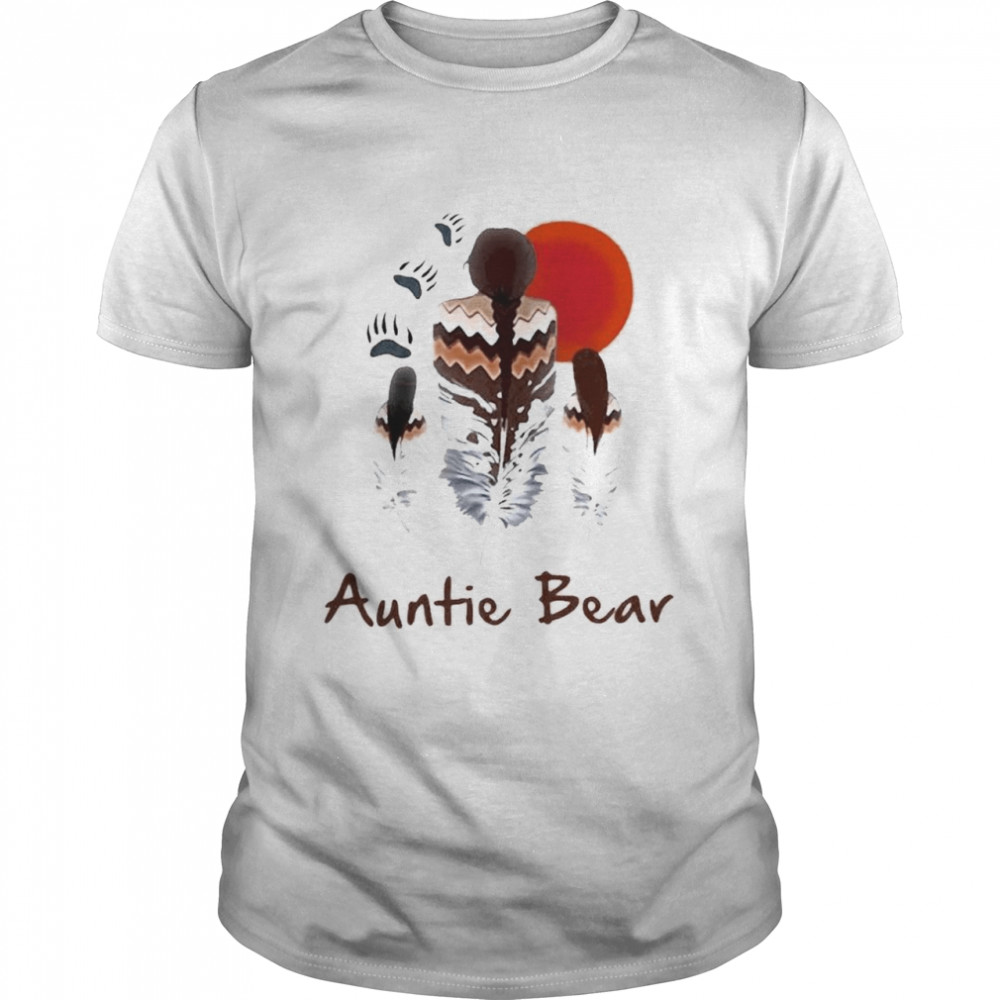 Auntie Bear Native American Shirt Tshirt Hoodie Sweatshirt