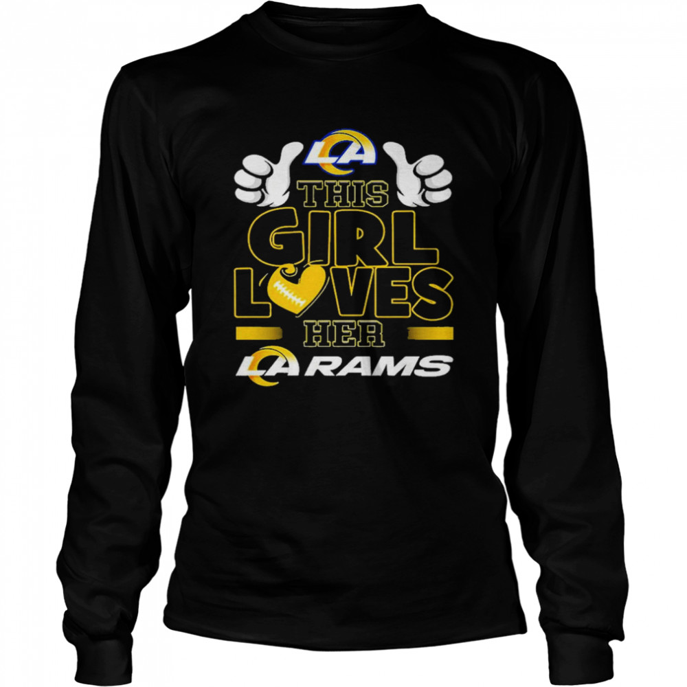 This Girl Loves Her Los Angeles Rams NFL Funny T-Shirt, Hoodie