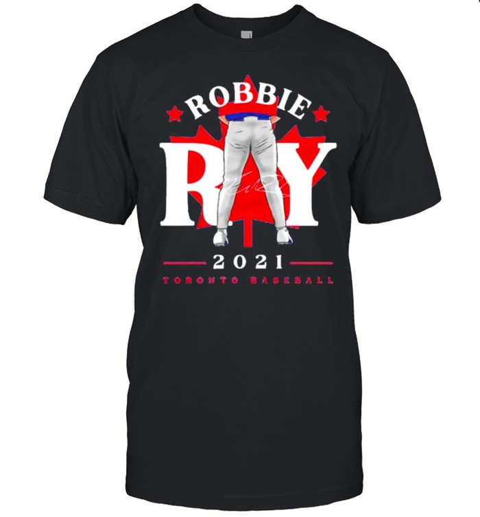 Toronto Blue Jays Robbie Ray Tight Pants Leaf Signature Shirt, Tshirt,  Hoodie, Sweatshirt, Long Sleeve, Youth, funny shirts, gift shirts, Graphic  Tee » Cool Gifts for You - Mfamilygift