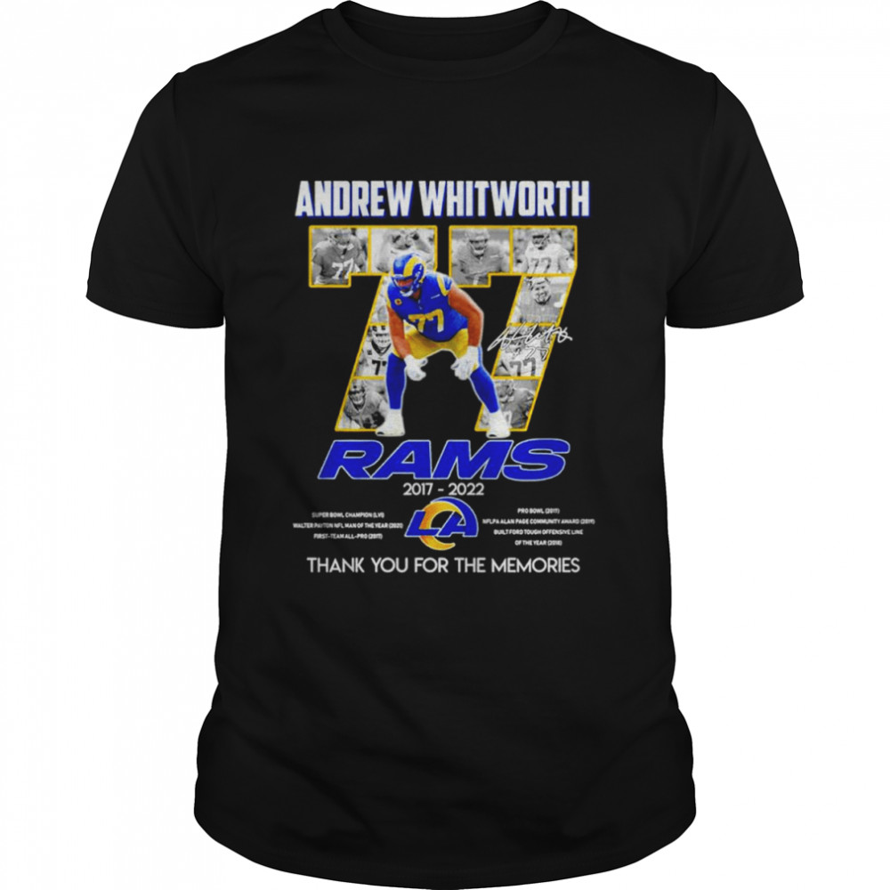 Andrew whitworth rams 2017 2022 thank you for the memories T-shirt, hoodie,  tank top, sweater and long sleeve t-shirt