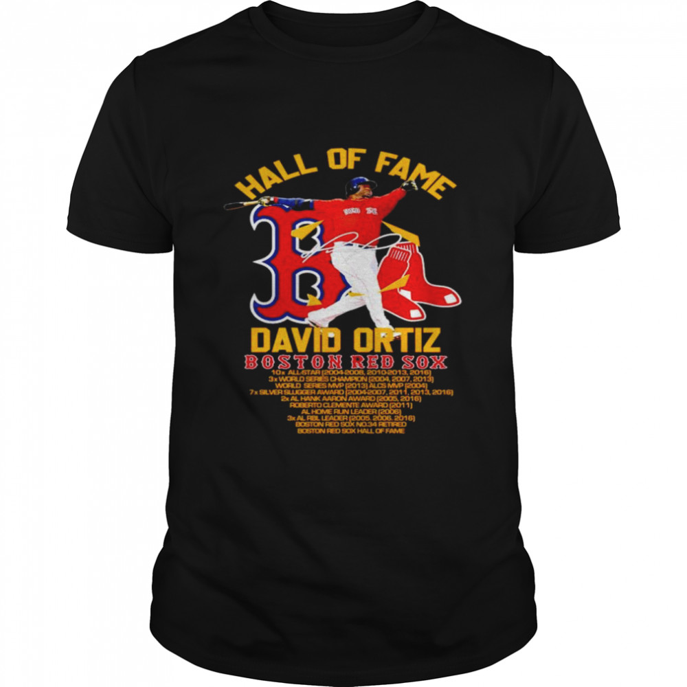 David Ortiz Boston Red Sox Hall Of Fame shirt, hoodie, sweater