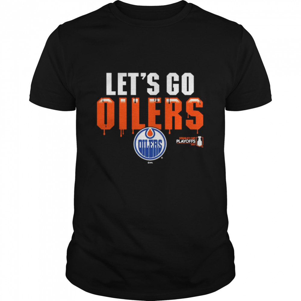 Edmonton Oilers 2022 Stanley Cup Playoffs let's go Oilers shirt, hoodie,  sweater and v-neck t-shirt