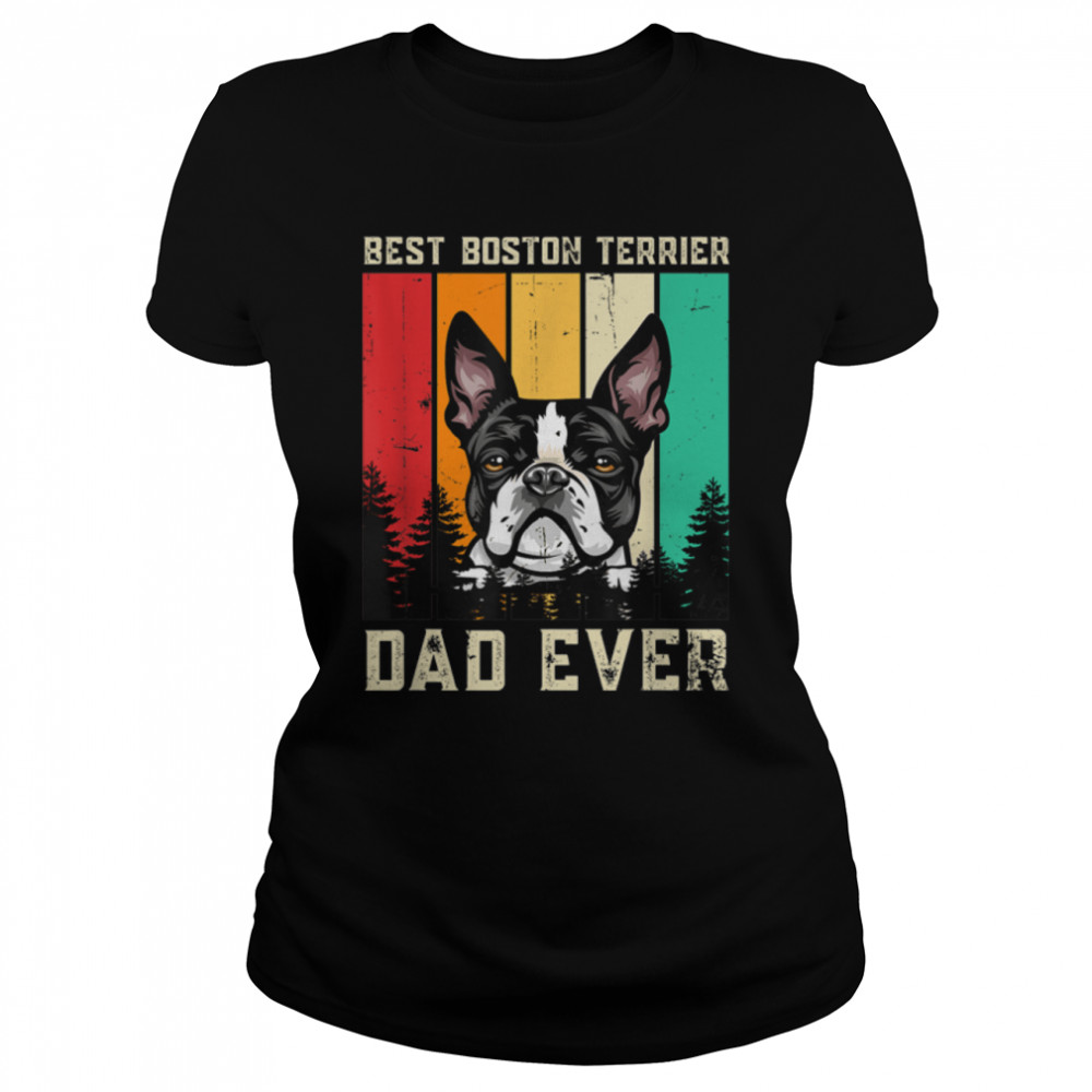 Vintage Best Boston Terrier Dad Ever Father’S Day T-Shirt B09zl2lqcs 1