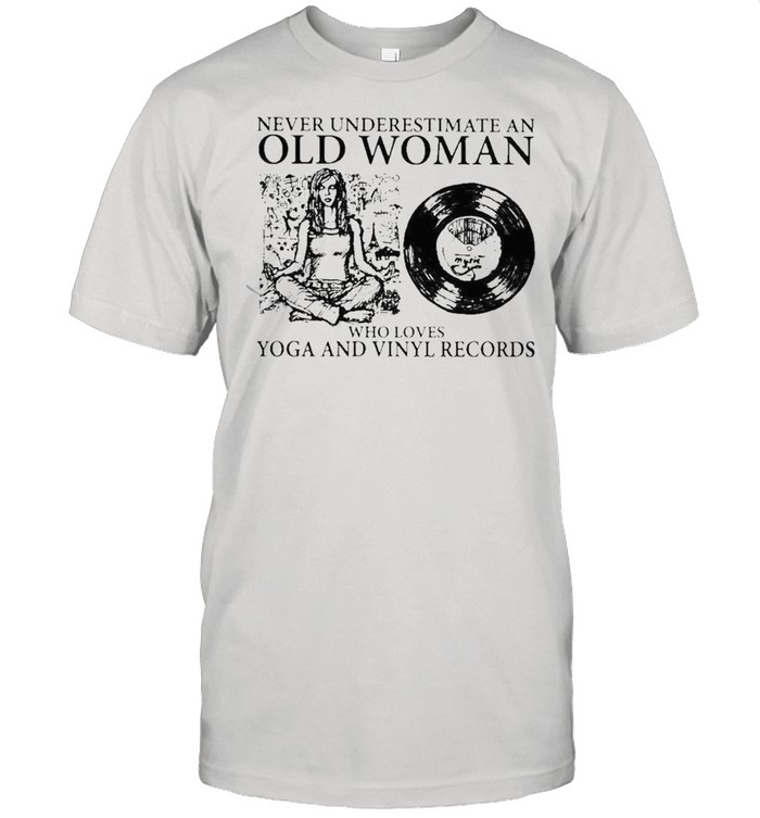 An Old Woman Who Loves Yoga And Vinyl Records T-Shirt
