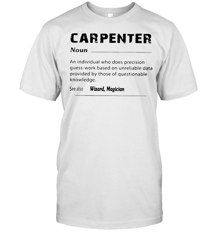 Carpenter Noun TShirt funny shirts, gift shirts, Tshirt, Hoodie