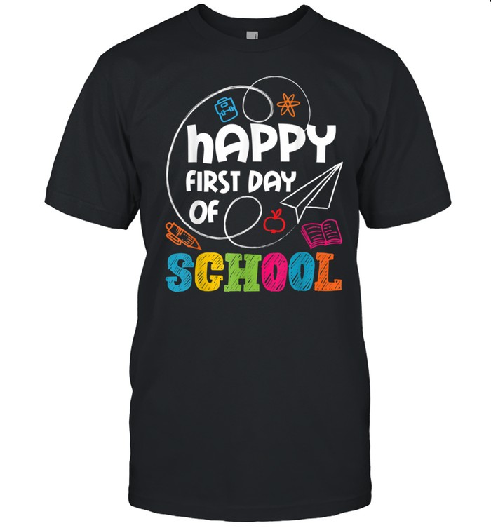 Happy First Day Of School Teacher Student Kindergarten T Shirt Tshirt