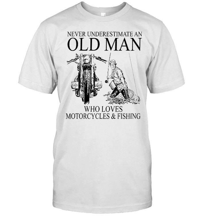 Bass Fishing Birthday Shirt Never Underestimate An Old Man Shirt